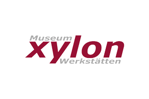 xylon - Museum & Werkstätten